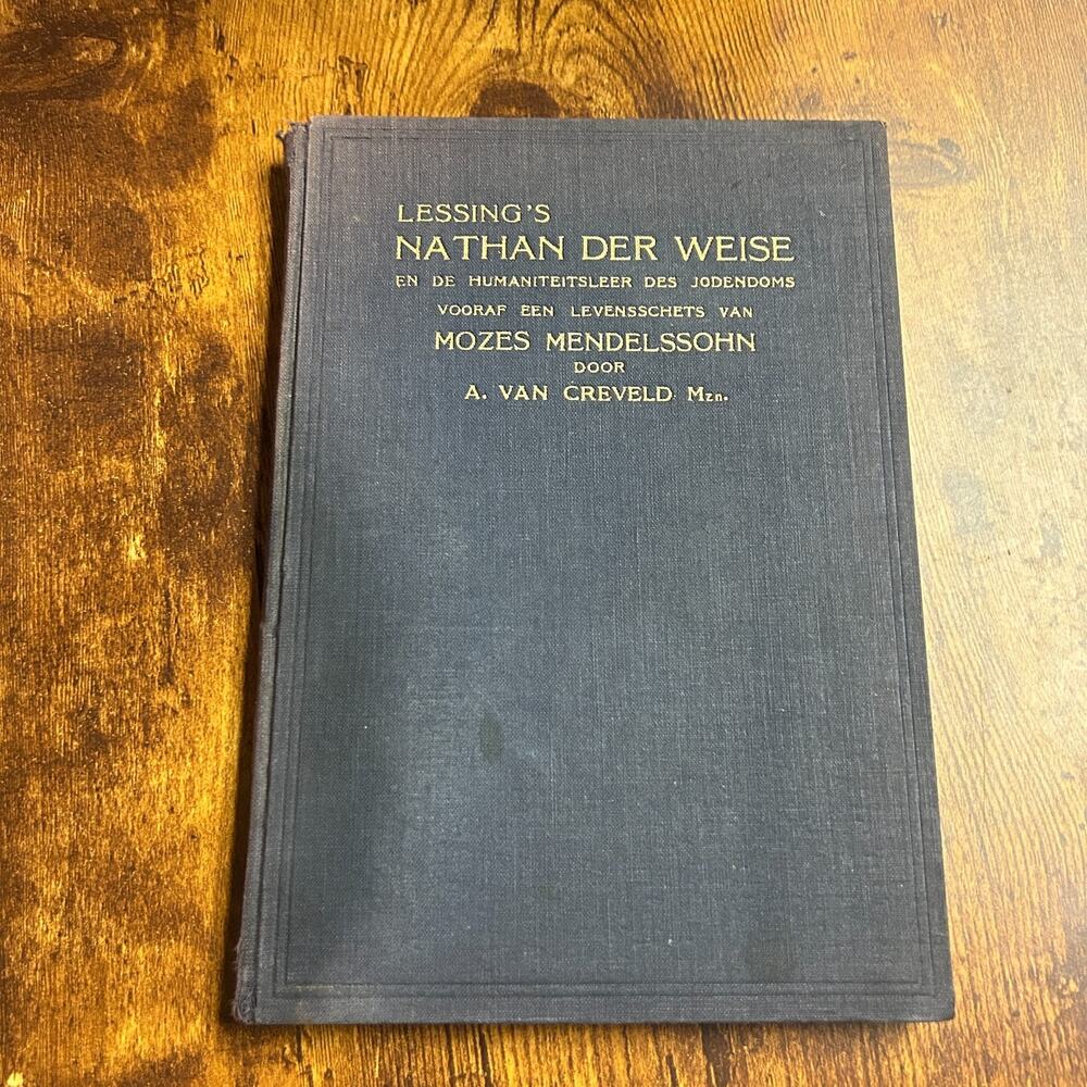 Lessing's Nathan Der Weise En De Humaniteitsleer Des jodendoms Mozes Mendelssohn